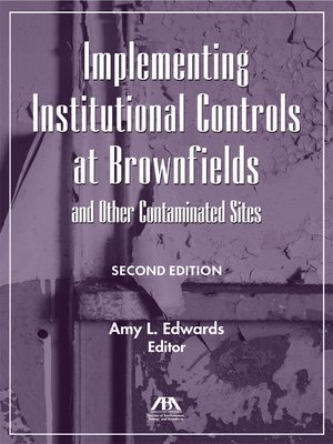 cover image of Implementing Institutional Controls at Brownfields and Other Contaminated Sites